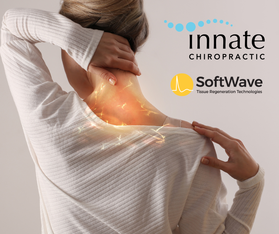 Advanced Neck Pain Relief with SoftWave Therapy at Innate Chiropractic in Hudson Valley